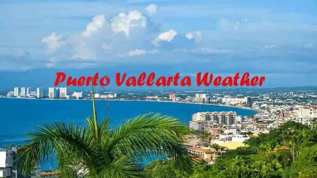 Puerto Vallarta Weather